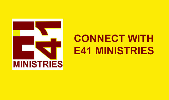 Connect with E41 Ministries